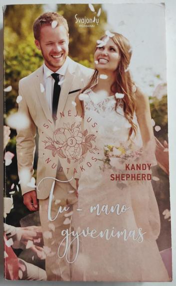 Tu – mano gyvenimas. Sidnėjaus nuotakos