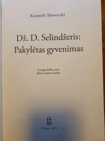 Dž. D. Selindžeris: Pakylėtas gyvenimas