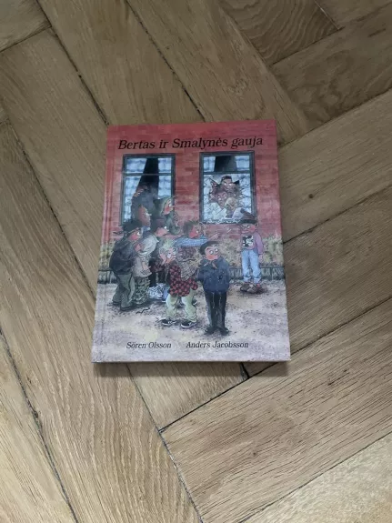 Bertas ir Smalynės gauja - Anders Jacobsson, Sören  Olsson, knyga