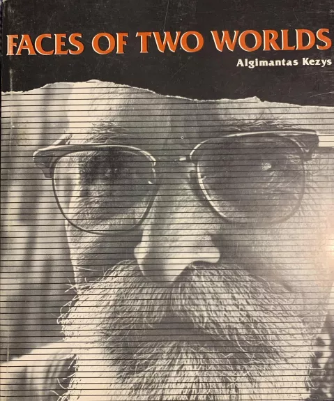 Faces of Two Worlds - Algimantas Kezys, knyga