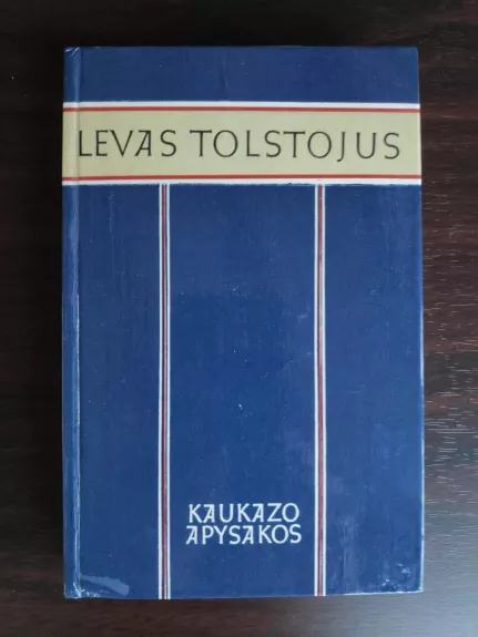 Kaukazo apysakos - Levas Tolstojus, knyga