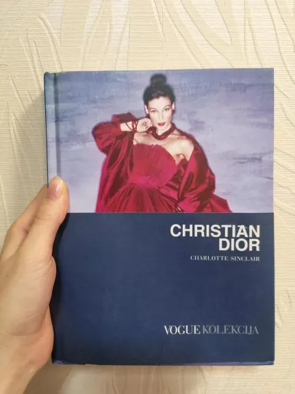 Christian Dior. Vogue kolekcija - Charlotte Sinclair, knyga