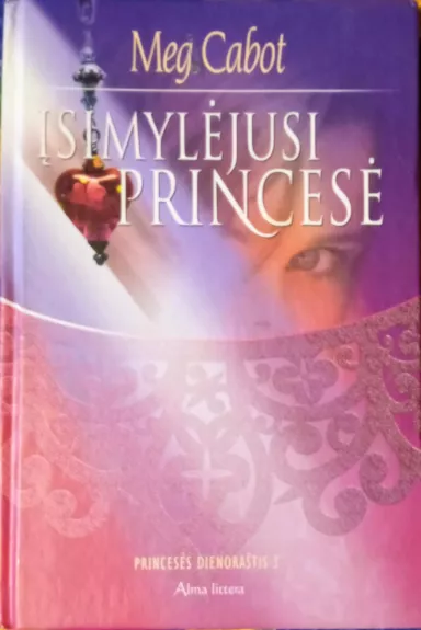 Įsimylėjusi princesė - Meg Cabot, knyga