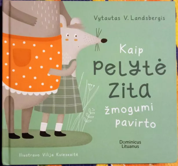 Kaip pelytė zita žmogumi pavirto - Vytautas Landsbergis, knyga 1