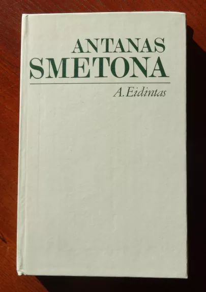 Antanas Smetona - A. Eidintas, knyga