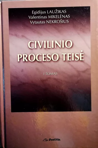 Civilinio proceso teisė (2 tomai) - E. Laužikas, V.  Mikelėnas, V.  Nekrošius, knyga