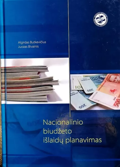 Nacionalinio biudžeto išlaidų planavimas - Algirdas Butkevičius, knyga