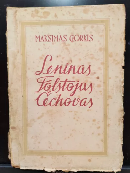 Leninas.Tolstojus. Čechovas - Maksimas Gorkis, knyga