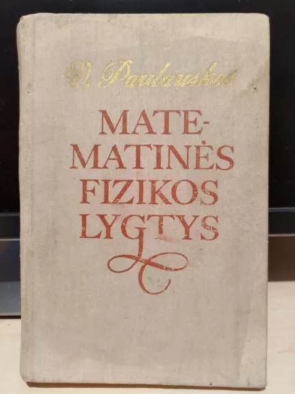 Matematinės fizikos lygtys - Vytautas Paulauskas, knyga