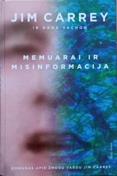 Memuarai ir misinformacija: romanas apie žmogų vardu Jim Carrey