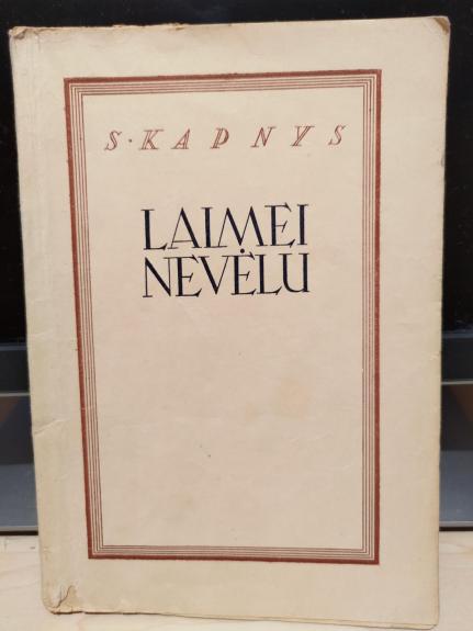 Laimei nevėlu - Stasys Kapnys, knyga