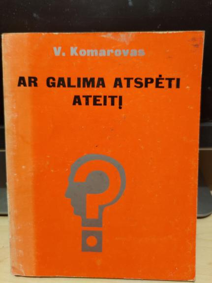 Ar galima atspėti ateitį