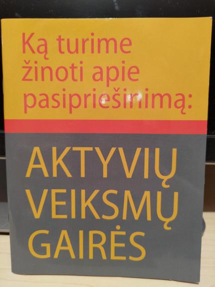 Ką turime žinoti apie pasipriešinimą: aktyvių veiksmų gairės