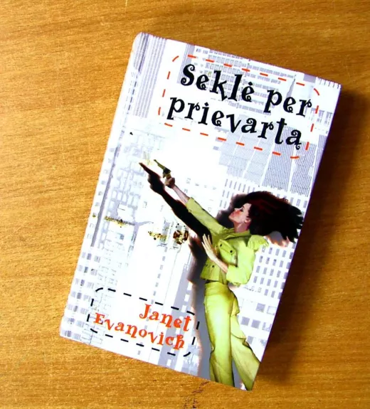 Seklė per prievartą - Janet Evanovich, knyga