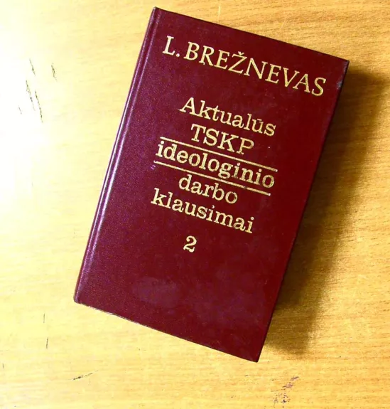 Akualūs TSKP ideologinio darbo klausimai 2 - Leonidas Brežnevas, knyga