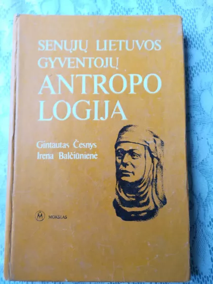 Senųjų Lietuvos gyventojų antropologija - G. Česnys, I.  Baličiūnienė, knyga