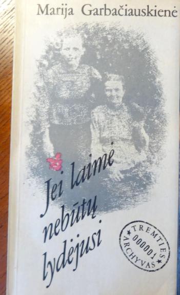 Jei laimė nebūtų lydėjusi