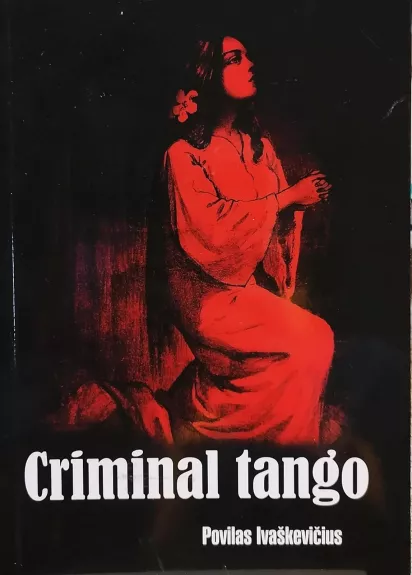 Criminal tango