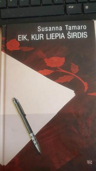 Eik, kur liepia širdis