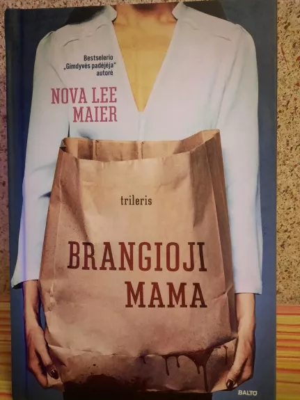 Brangioji mama