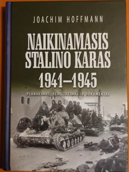 Naikinamasis Stalino karas 1941-1945 - Joachim Hoffmann, knyga