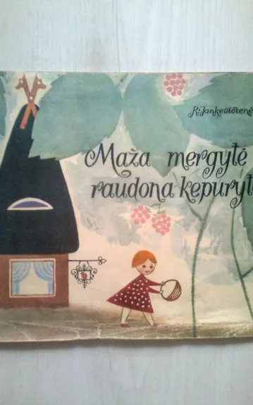 Maža mergytė raudona kepuryte - R. Jankevičienė, knyga