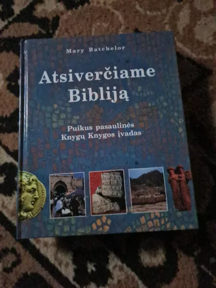Atsiverčiame Bibliją - Mary Batchelor, knyga