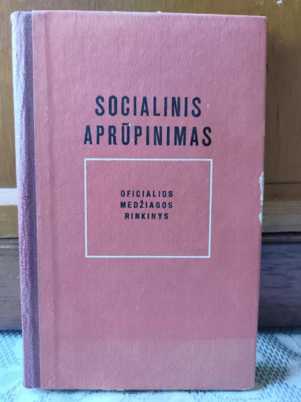 Socialinis aprūpinimas. Oficialios medžiagos rinkinys