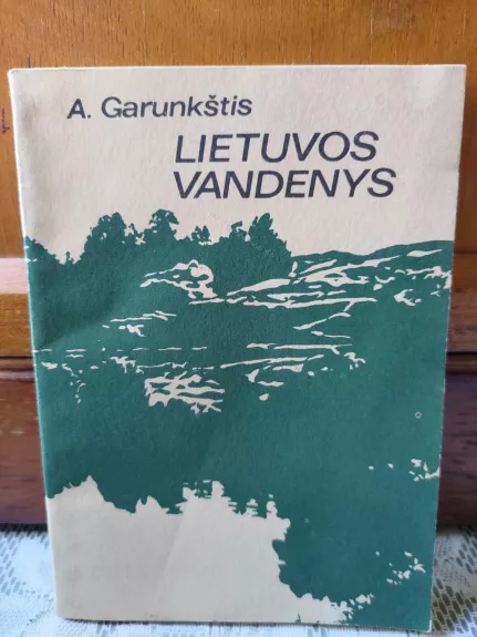 Lietuvos vandenys - A. Garunkštis, knyga