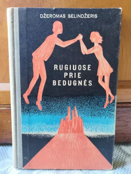 Rugiuose prie bedugnės - Džeromas Selindžeris, knyga