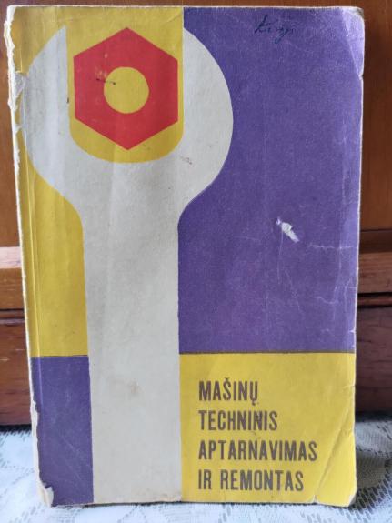 Mašinų technininis aptarnavimas ir remontas