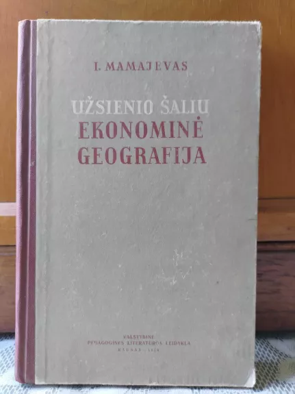 Užsienio šalių ekonominė geografija - I. Mamajevas, knyga