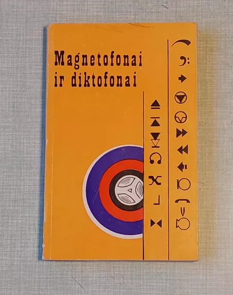 Magnetofonai ir diktofonai - A. Jakštas, knyga 1