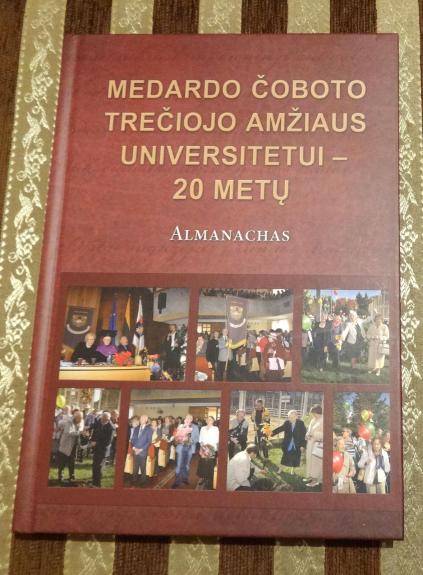 Medarto Čoboto trečiojo amžiaus universitetui - 20 metų