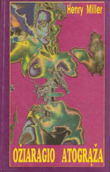Ožiaragio atogrąža - Henry Miller, knyga