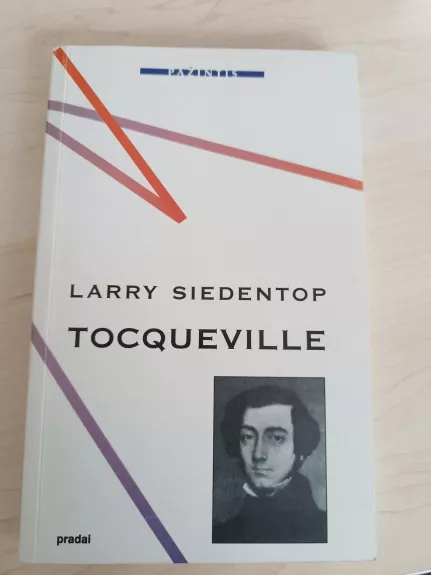 Tocqueville - Larry Siedentop, knyga