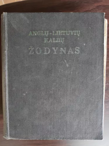 Anglų-Lietuvių kalbų žodynas - A. Laučka, B.  Piersakas, E.  Stasiulevičiūtė, knyga