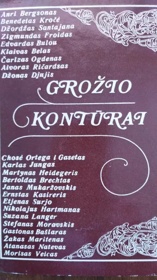 Grožio kontūrai: Iš XX amžiaus užsienio estetikos - Autorių Kolektyvas, knyga