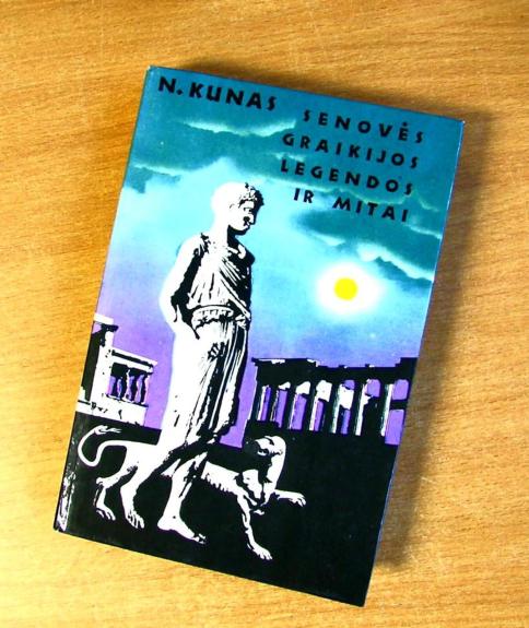 Senovės Graikijos legendos ir mitai - N. Kunas, knyga