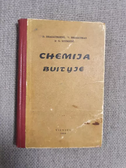 Chemija buityje - D. Brazauskienė, V.  Brazauskas, G.  Kuzmienė, knyga
