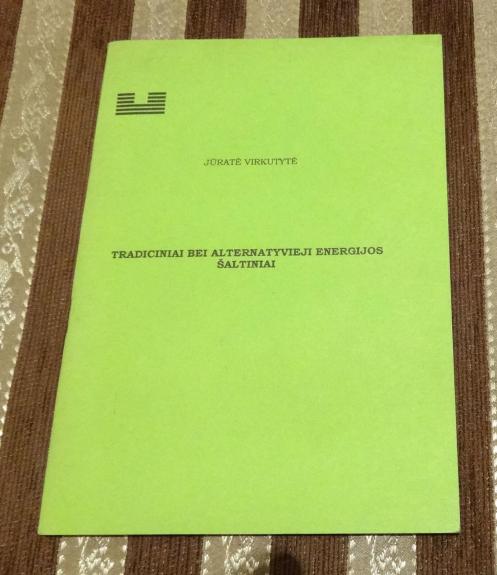 Tradiciniai bei alternatyvieji energijos šaltiniai