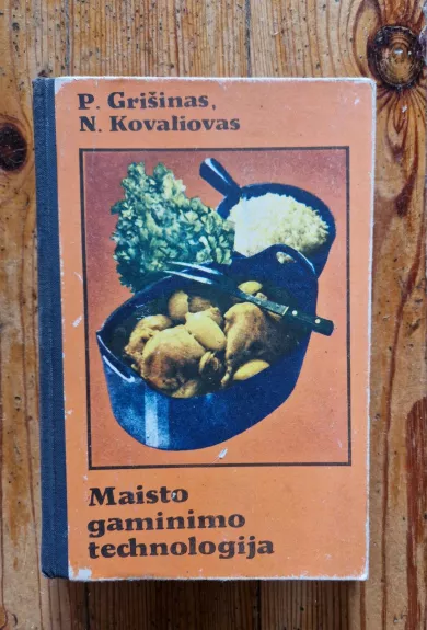 Maisto gaminimo technologija - P.  Grišinas, N.  Kovaliovas, knyga