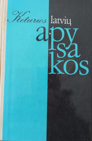 Keturios latvių apysakos