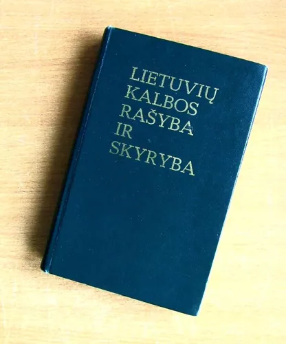 Lietuvių kalbos rašyba ir skyryba