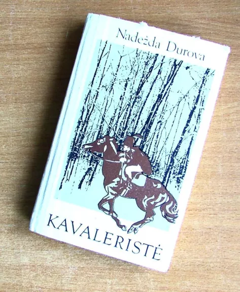 Kavaleristė - Nadežda Durova, knyga