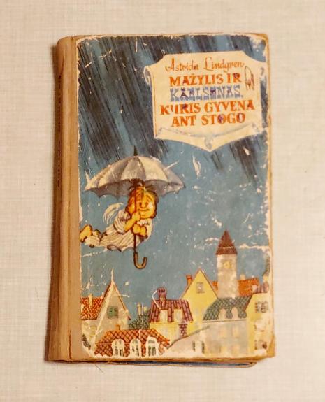 Mažylis ir Karlsonas, kuris gyvena ant stogo - Astrid Lindgren, knyga 1