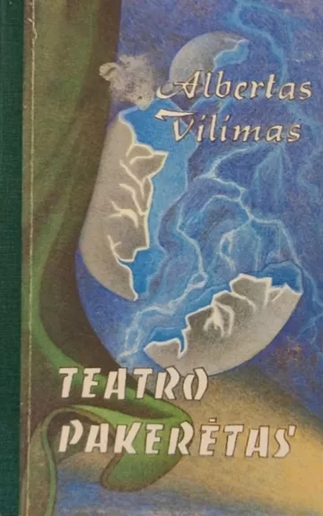 Teatro Pakerėtas - Albertas Vilimas, knyga
