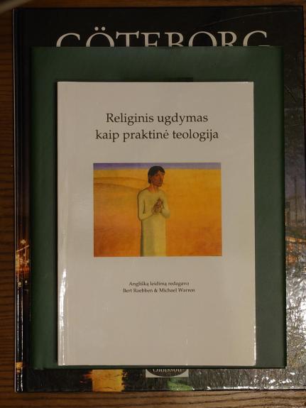 Religinis ugdymas kaip praktinė teologija