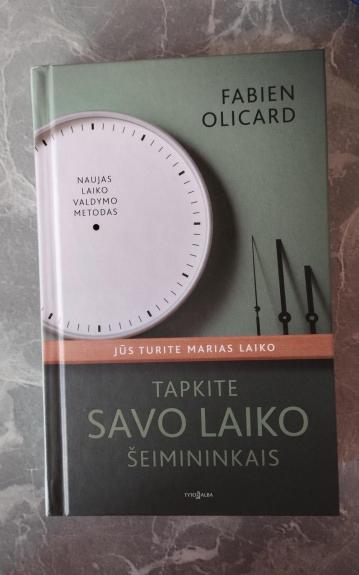 Tapkite savo laiko šeimininkais - Fabien Olicard, knyga 1