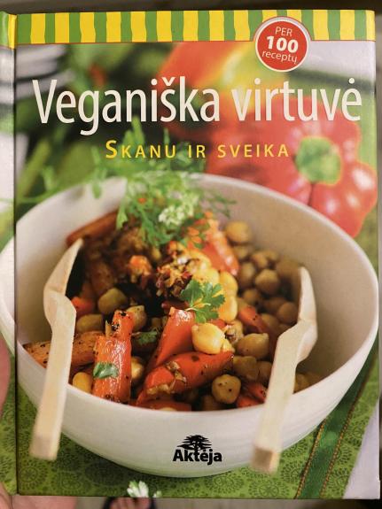 Veganiška virtuvė skanu ir sveika - Greta Jansen, knyga